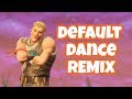 Fortnite Default Dance Remix