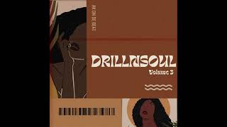 AK On De Beat - DrillnSoul Volume 3 | Soulful Drill Beat Tape