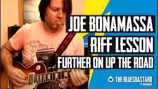 Joe Bonamassa - Riff Lesson - Further On Up The Road Style