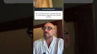 Dr Dayan é muito bravo e exigente com a família ?