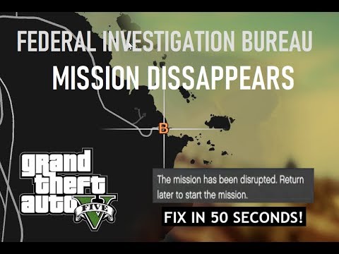 GTA V - " The mission has been disrupted " QUICK FIX - Federal Investigation Bureau Mission