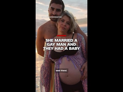 She Married A Gay Man and They Had a Baby