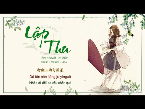 [Vietsub] Lập Thu - Âm Khuyết Thi Thính Ft.