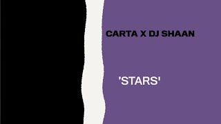 Carta x DJ Shaan - Stars (Official Audio)