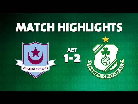 Match Highlights l Drogheda United 1-2 Rovers l AET l FAI Cup l 28 August 2022