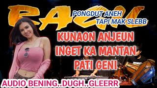 Download lagu KUNAON ANJEUN INGET KA MANTAN PATI GENI RAGIL PONG... mp3