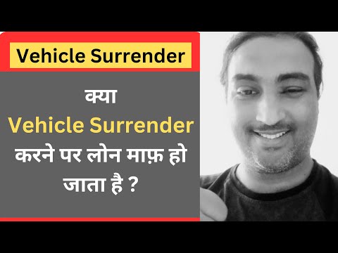 Vehicle Surrender Process | THE RIGHT WAY TO SURRENDER VEHICLE #vehicleloan