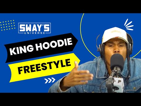King Hoodie '5 Fingers' Freestyle  | SWAY’S UNIVERSE