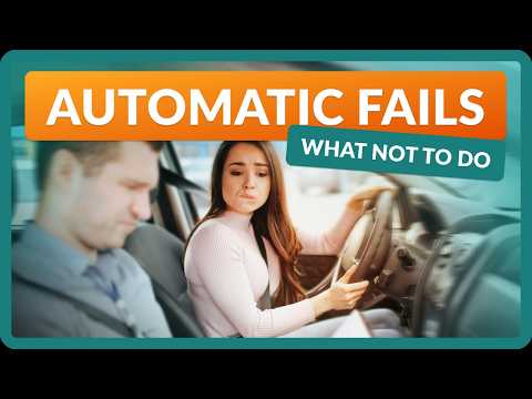 Automatic Fails on the Driving Test - DO NOT DO THIS!