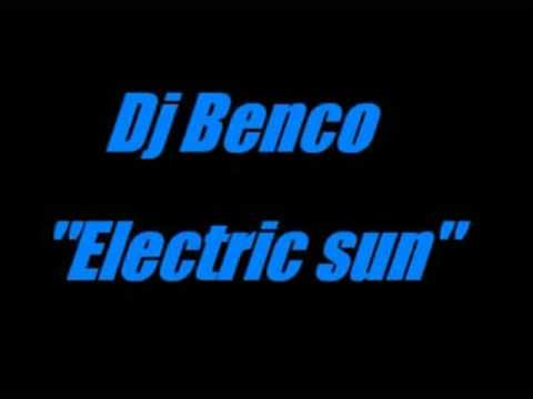 Dj Benco - "Electric sun"