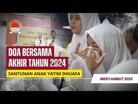 Doa Bersama Akhir Tahun 2024 dan Santunan Yatim Dhuafa