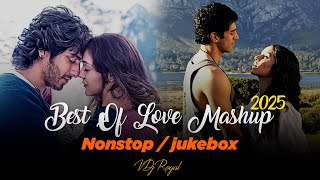 Download lagu Best Of Love Mashup 2025 | Nonstop | Jukebox 2025 |VDj Royal mp3