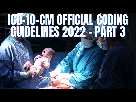 ICD-10-CM CODING GUIDELINES REVIEW - PART 3