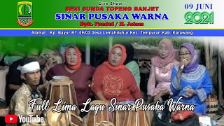 Download lagu Full Lagu Sinar Pusaka Warna (SPW) Topeng Pendul / H. Jalam - Karawang || Edisi 09 Juni 2021 mp3