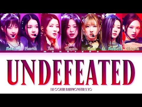 [AI COVER] BABYMONSTER "UNDEFEATED" X XG (color coded lyrics)