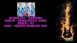 Download lagu Bahtera - Kehilangan - 04 - Sketsa Seorang Aku mp3 Download lagu Bahtera - Kehilangan - 04 - Sketsa Seorang Aku mp3
