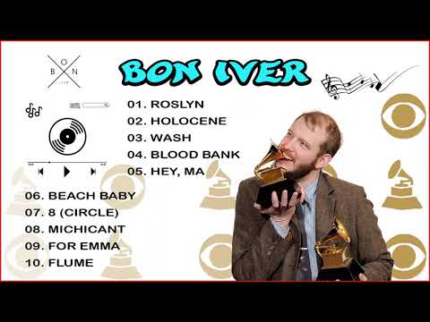 Bon Iver Greatest Hits Full Album - Bon Iver Best Songs Ever - Bon Iver Playlist 2022