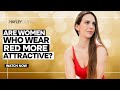 Are Women Who Wear Red More Attractive Social Experiment