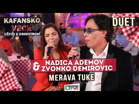 ZVONKO DEMIROVIC I NADICA ADEMOV - MERAVA TUKE | 2021 | UZIVO | OTV VALENTINO