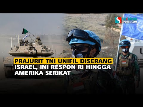 Prajurit TNI UNIFIL Diserang Israel, Ini Respon RI hingga Amerika Serikat