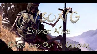 Emberwind | Unsung - Season 01 Episode 09: Down and Out in Gelspar