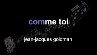 jean⁃jacques goldman | comme toi | lyrics | paroles | letra |