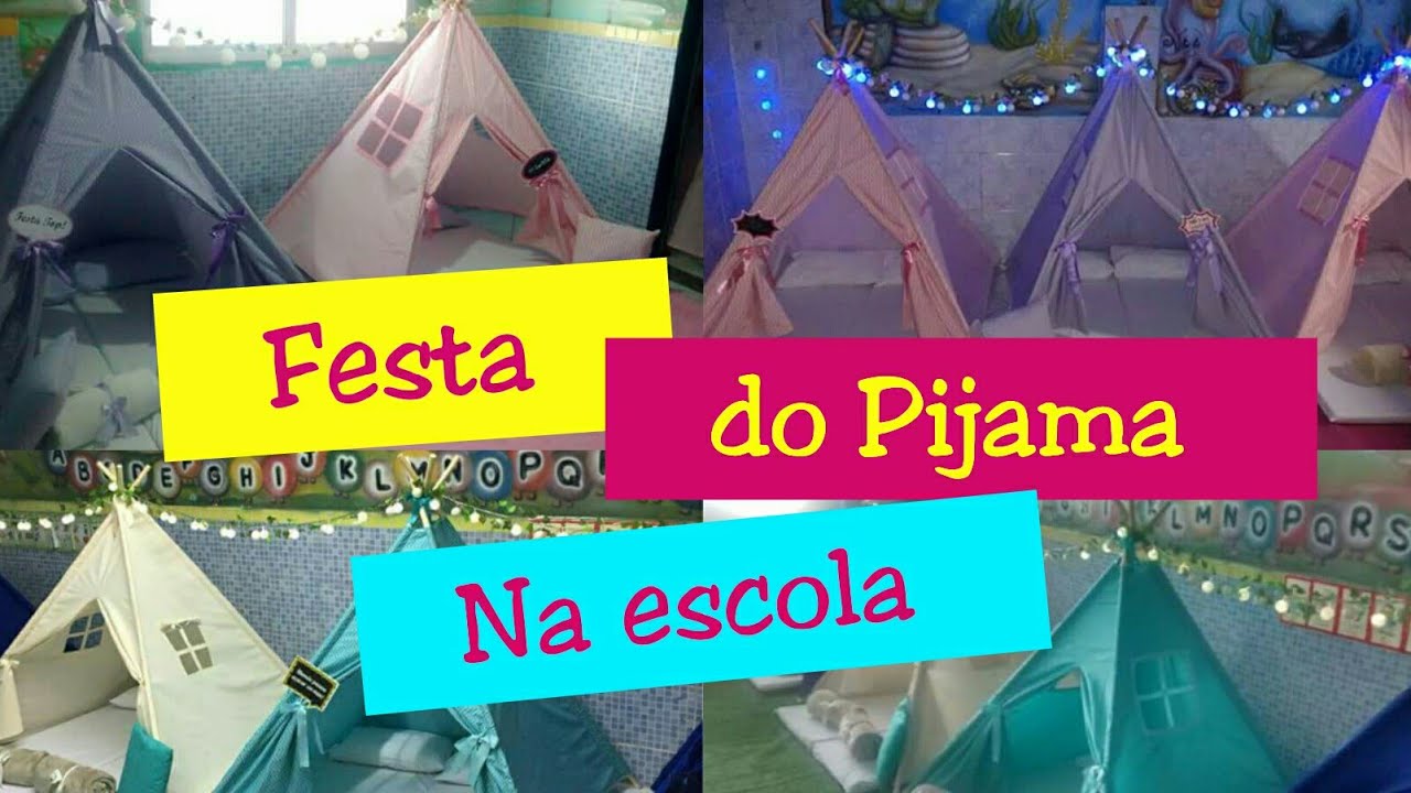 FESTA DO PIJAMA NA ESCOLA - Taisa Alves