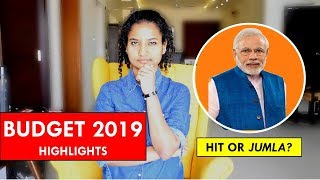 Budget 2019 Key Highlights | How Does it Affect You? | Hit or 'Jumla'?