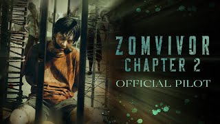 OFFICIAL PILOT | ZOMVIVOR CHAPTER 2