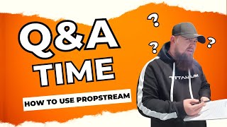 Q&A on How to Use Propstream in 2024
