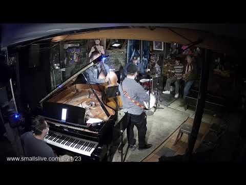 Benny Benack Quintet & Jam Session - Live At Smalls Jazz Club - 06/21/23