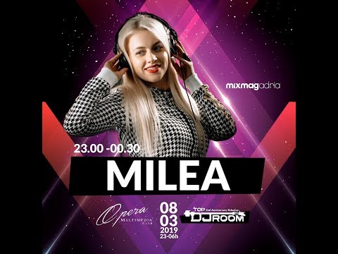 MILEA x TOP DJ ROOM - "2nd Anniversary Xclusive" x OPERA Club Zagreb