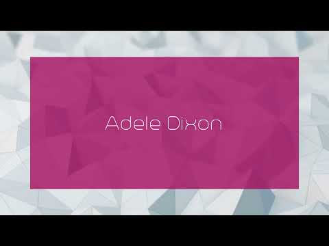 Adele Dixon - appearance