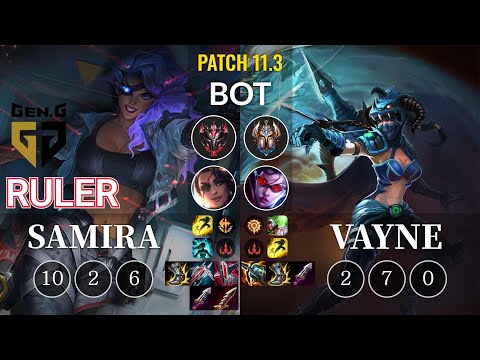 GEN Ruler Samira vs Vayne Bot - KR Patch 11.3