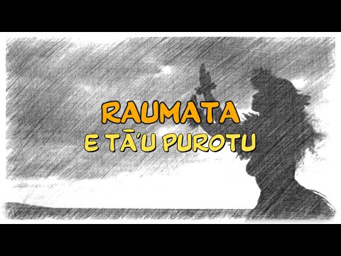 RAUMATA - E TᾹU PUROTU | Lyrics et traductions (français et anglais).