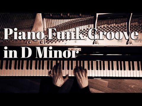 Piano Funk Groove in D minor (played by Stefan Lechner)