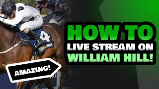 How To Livestream On William Hill | Horse Racing Stream William Hill | British Racecourses