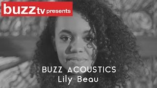 Buzz Acoustics- Lily Beau