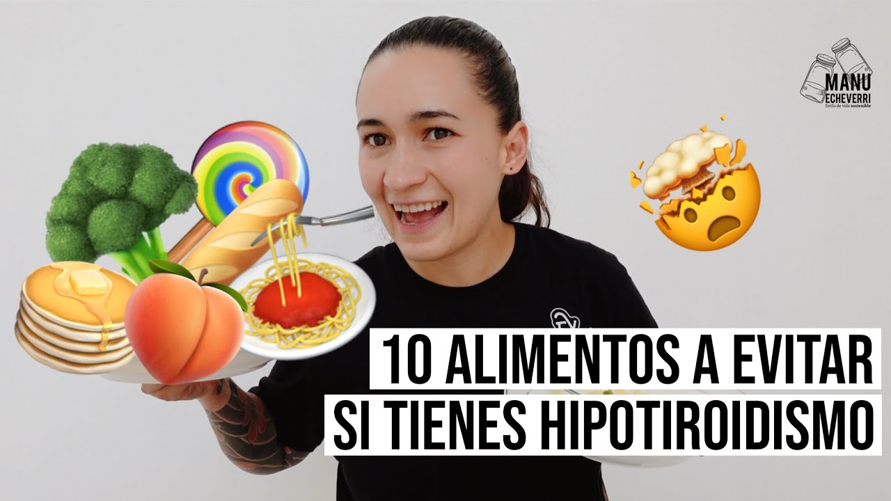 🤯10 ALIMENTOS A EVITAR SI TIENES HIPOTIROIDISMO | ESTO AFECTARÁ TU TIROIDES |Manu Echeverri