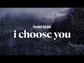 forest blakk - i choose you (lyrics)