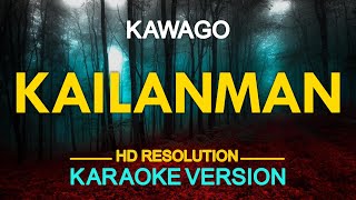 KAILANMAN - Kawago (KARAOKE Version)