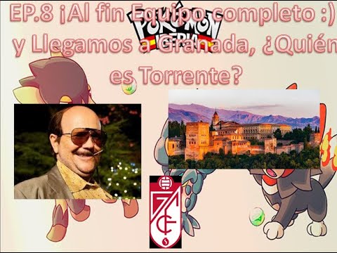 POKEMON IBERIA DUALL EP.8 !Al fin Equipo completo :)!  y Llegamos a Granada, ¿Quién es Torrente?
