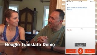Google Translate App Demo:  Conversational voice Translation between English &amp; Spanish