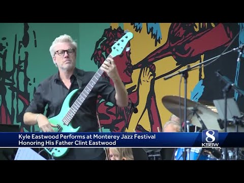 Clint Eastwood's son plays in honor of him at Monterey Jazz Festival