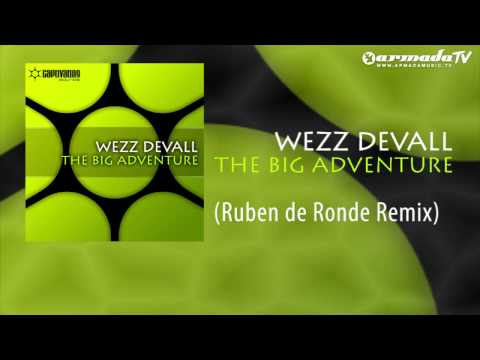 Wezz Devall - The Big Adventure (Ruben de Ronde Remix)