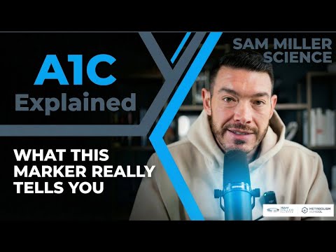 A1C Explained: False Highs, False Lows, and Better Markers for Insulin Sensitivity