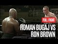 THUNDERBOX! RAMAN BUGAJ VS RON BROWN FULL FIGHT