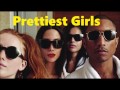 Pharrell Williams - Prettiest Girls 