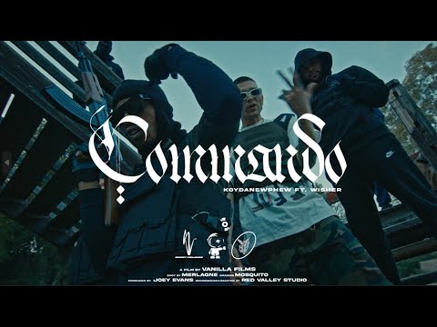 KoyDaNephew feat. WISHER - COMMANDO [OFFICIAL MUSIC VIDEO]