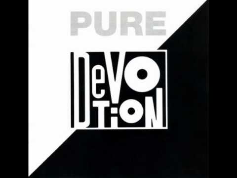 Pure Devotion You're The One I Love